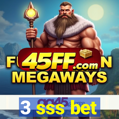 3 sss bet